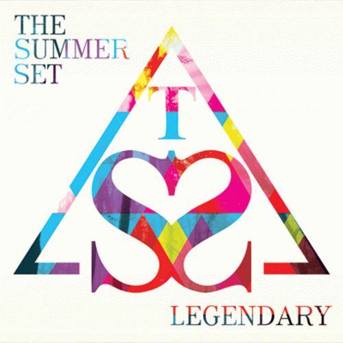 The Summer Set : Legendary